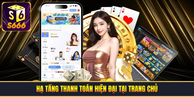 Hạ tầng thanh toán hiện đại tại trang chủ